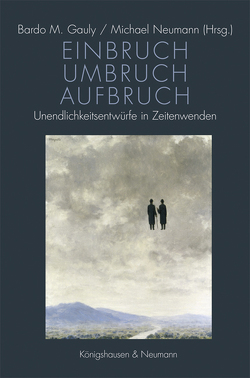 Einbruch – Umbruch – Aufbruch von Gauly,  Bardo M., Neumann,  Michael