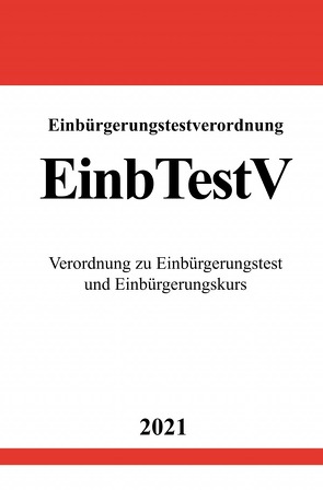 Einbürgerungstestverordnung (EinbTestV) von Studier,  Ronny