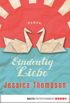 Eindeutig Liebe von Schmidt,  Dietmar, Thompson,  Jessica