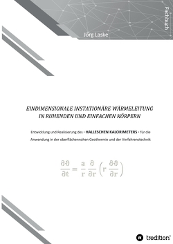 Eindimensionale und instationäre Wärmeleitung in ruhenden und einfachen Körpern von Laske,  Jörg