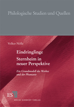 Eindringlinge. Sternheim in neuer Perspektive von Nölle,  Volker