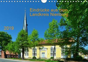 Eindrücke aus dem Landkreis Nienburg (Wandkalender 2019 DIN A4 quer) von Wösten,  Heinz