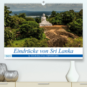 Eindrücke von Sri Lanka 2021 (Premium, hochwertiger DIN A2 Wandkalender 2021, Kunstdruck in Hochglanz) von BRUEHNE FOTO (TBFOTO.DE),  TILL