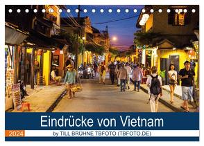 Eindrücke von VIETNAM 2024 by Till Brühne 2024 (Tischkalender 2024 DIN A5 quer), CALVENDO Monatskalender von BRUEHNE FOTO (TBFOTO.DE),  TILL