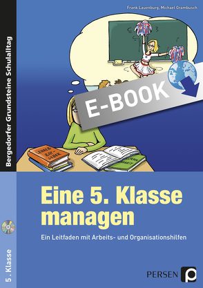 Eine 5. Klasse managen von Grambusch,  Michael, Lauenburg,  Frank