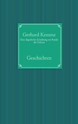Eine abgedrehte Schiebung am Rande der Galaxie von Kemme,  Gerhard