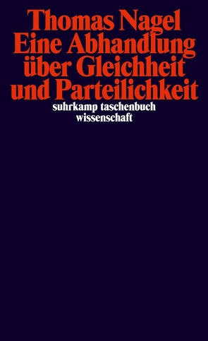 Eine Abhandlung über Gleichheit und Parteilichkeit von Gebauer,  Michael, Nagel,  Thomas