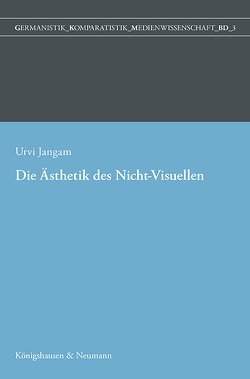 Eine Ästhetik des Nicht-Visuellen von Jangam,  Urvi