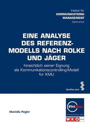 Eine Analyse des Referenzmodells nach Rolke und Jäger von Pegler,  Mariella