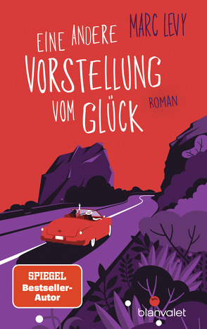 Eine andere Vorstellung vom Glück von Hagedorn,  Eliane, Levy,  Marc, Runge,  Bettina