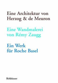 Eine Architektur von Herzog & de Meuron, eine Wandmalerei von Rémy Zaugg, ein Werk für Roche Basel von Zaugg,  Rémy