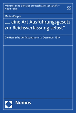 „… eine Art Ausführungsgesetz zur Reichsverfassung selbst“ von Rasper,  Marius