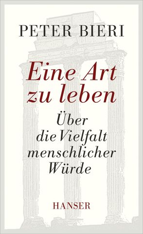 Eine Art zu leben von Bieri,  Peter