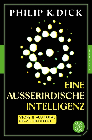 Eine außerirdische Intelligenz von Dick,  Philip K, Drechsler,  Clara