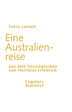 Eine Australienreise von Friedrich,  Matthias, Jarvoll,  Svein