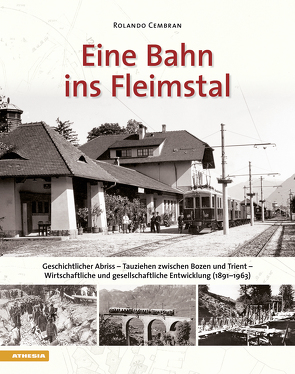 Eine Bahn ins Fleimstal von Cembran,  Rolando, Schreiber de Concini,  Wolftraud