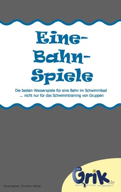 Eine-Bahn-Spiele von Mehler,  Christian