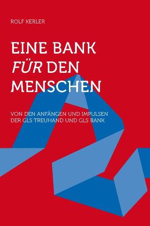 Eine Bank für den Menschen von Kerler,  Rolf