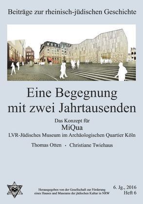 Eine Begegnung mit zwei Jahrtausenden von Otten,  Thomas, Twiehaus,  Christiane