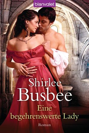 Eine begehrenswerte Lady von Busbee,  Shirlee, Geiler,  Ute-Christine