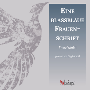 Eine blassblaue Frauenschrift von Werfel,  Franz