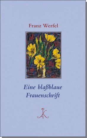 Eine blaßblaue Frauenschrift von Werfel,  Franz, Zürn,  Guntram