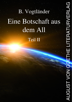 Eine Botschaft aus dem All von Vogtländer,  B