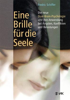 Eine Brille für die Seele von Pott,  Anni, Schiffer,  Fredric