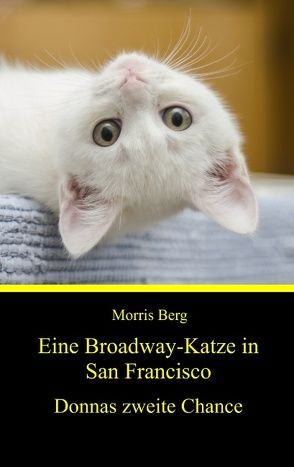 Eine Broadway-Katze in San Francisco von Berg,  Morris