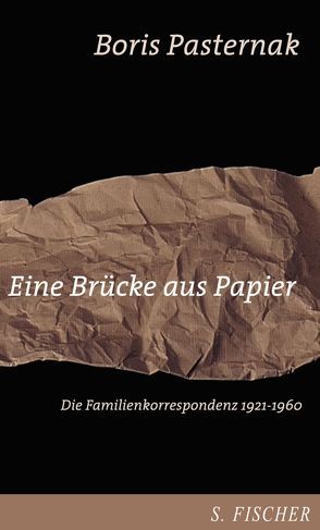 Eine Brücke aus Papier von Döring-Smirnov,  Johanna Renate, Leupold,  Gabriele, Pasternak,  Boris