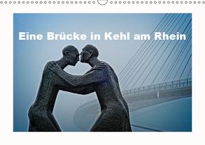 Eine Brücke in Kehl am Rhein (Wandkalender 2019 DIN A3 quer) von stegen,  joern