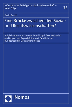 Eine Brücke zwischen den Sozial- und Rechtswissenschaften? von Busch,  Karin