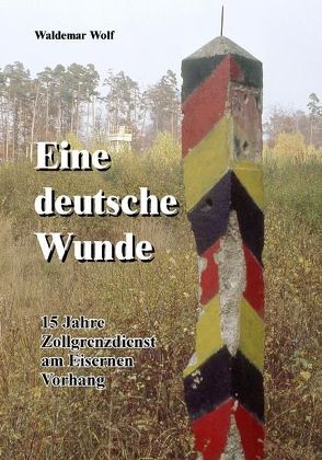 Eine deutsche Wunde von Wolf,  Waldemar