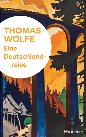 Eine Deutschlandreise von Haen,  Renate, Lubrich,  Oliver, von Treskow,  Barbara, Wehrli,  Irma, Wolfe,  Thomas