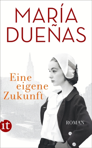 Eine eigene Zukunft von Dueñas,  María, Zickmann,  Petra