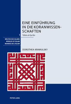 Eine Einführung in die Koranwissenschaften von Krawulsky,  Dorothea