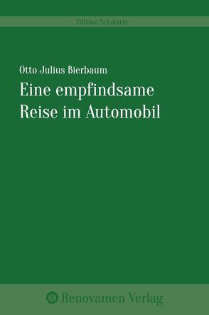 Eine empfindsame Reise im Automobil von Bierbaum,  Otto Julius