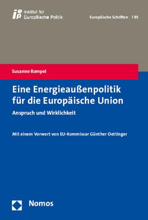 Eine Energieaußenpolitik für die Europäische Union von Rompel,  Susanne