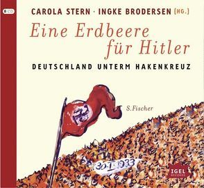 Eine Erdbeere für Hitler von Brodersen,  Ingke, Falkenberg,  Sabine, Hahn,  Bernt, Ptok,  Friedhelm, Stern,  Carola, Wachtveitl,  Udo, Wilkening,  Stefan