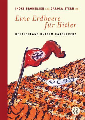 Eine Erdbeere für Hitler von Brodersen,  Ingke, Stern,  Carola