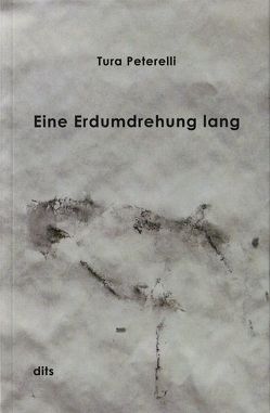 Eine Erdumdrehung lang von Peterelli,  Tura