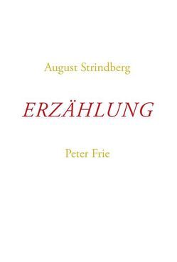 Eine Erzählung aus den Stockholmer Schären von Frie,  Peter, Liedtke ,  Klaus-Jürgen, Strindberg,  August