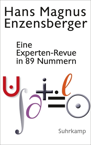 Eine Experten-Revue in 89 Nummern von Enzensberger,  Hans Magnus