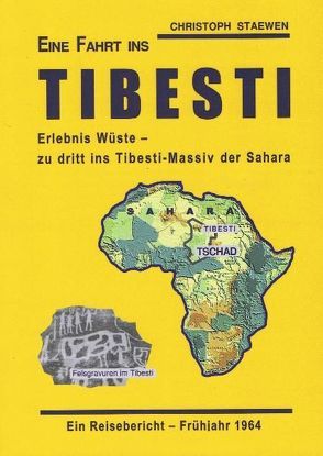 Eine Fahrt ins Tibesti von Autor: Staewen,  Christoph, Hrsg.: Richter,  Gabriele