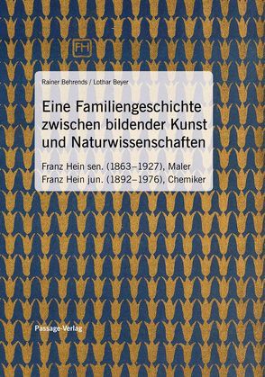 Eine Familiengeschichte zwischen bildender Kunst und Naturwissenschaften von Behrends,  Rainer, Beyer,  Lothar