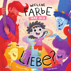 Welche Farbe hat die Liebe? von Ellery,  Mariana, Hülstrunk,  Dirk, Reschke,  Clara