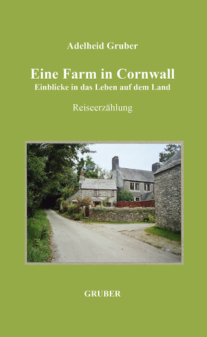 Eine Farm in Cornwall von Gruber,  Adelheid