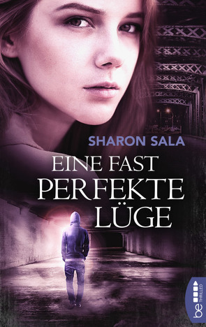 Eine fast perfekte Lüge von Luxx,  Emma, Sala,  Sharon