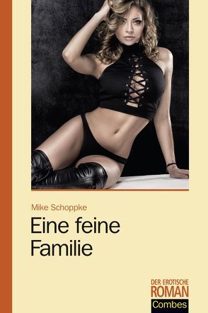 Eine feine Familie von Schoppke,  Mike