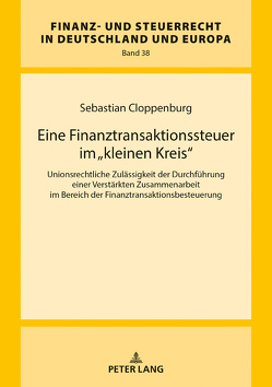 Eine Finanztransaktionssteuer im «kleinen Kreis» von Cloppenburg,  Sebastian